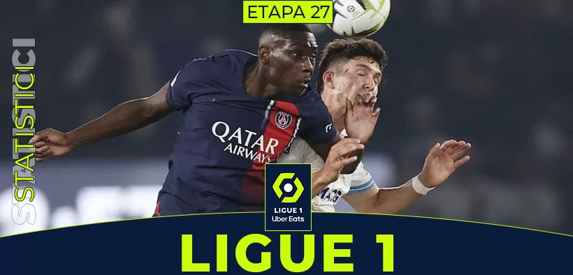 Statistici Fotbal Ligue 1 Etapa 27