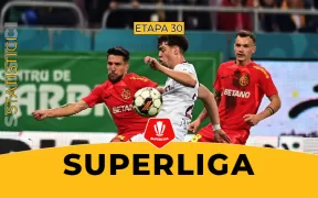Statistici Fotbal Superliga Etapa 30