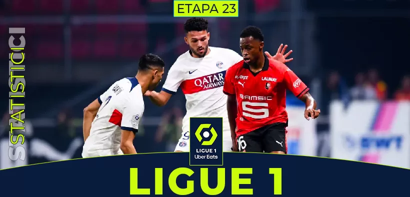 Statistici Fotbal Ligue 1 Etapa 23