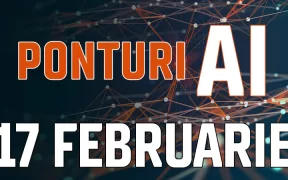 Ponturi Pariuri Inteligenta Artificiala 17.02.2024