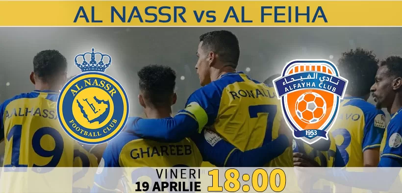 Al Nassr vs Al Feiha. Statistici fotbal si ponturi pariuri Pro League Arabia Saudita 19.04.2024