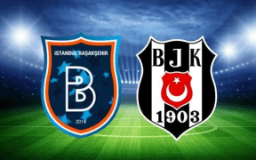 Derby Exploziv la Istanbul: Istanbul Basaksehir vs. Besiktas în Super Lig