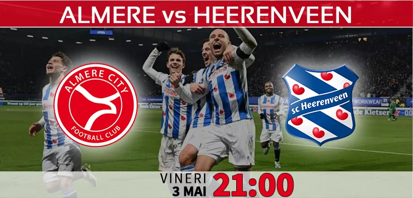 Almere City vs Heerenveen. Ponturi Pariuri si Statistici Fotbal. Eredivisie Olanda 03.05.2024