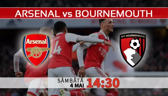 Arsenal vs Bournemouth. Ponturi Pariuri Premier League si Statistici Fotbal 04.05.2024