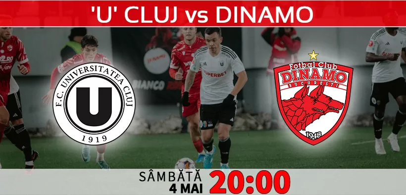 Universitatea Cluj vs Dinamo. Ponturi Pariuri SuperLiga si Statistici Fotbal 04.05.2024
