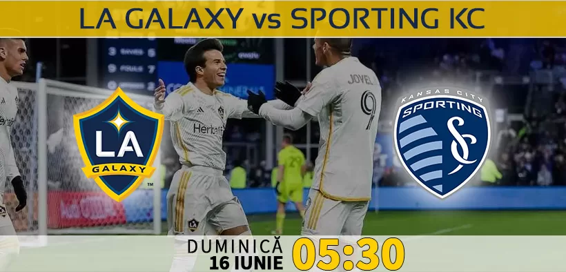 Los Angeles Galaxy vs Sporting Kansas City. Ponturi Pariuri America MLS si Statistici Fotbal 16.06.2024