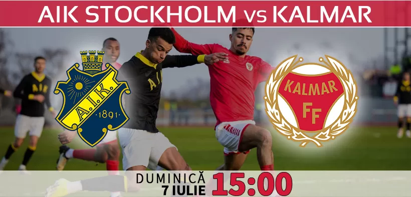 AIK Stockholm vs Kalmar Meci din Suedia