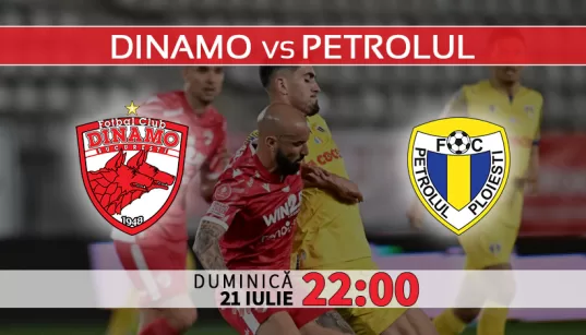 Dinamo Petrolul Ponturi Pariuri SuperLiga 21 Iulie 2024