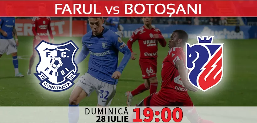 Farul vs Botosani Ponturi Superliga si Statistici Fotbal 28 Iulie 2024