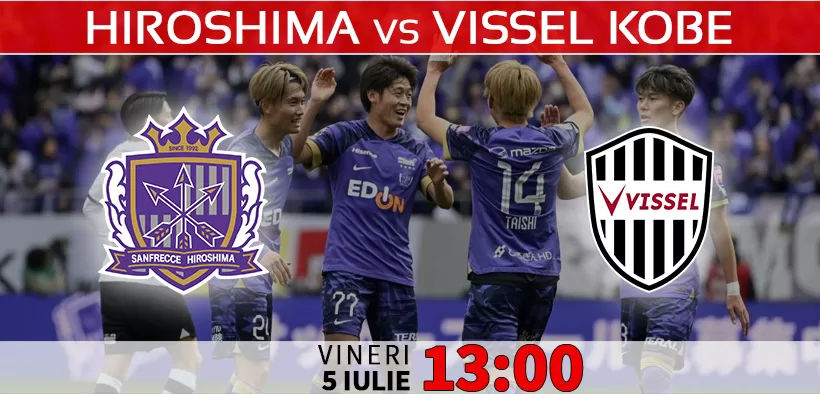 Sanfrecce Hiroshima vs Vissel Kobe meci din Japonia