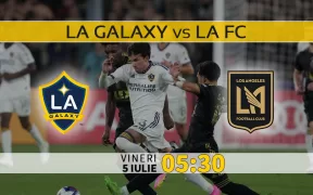 Los Angeles Galaxy vs Los Angeles FC meci din MLS