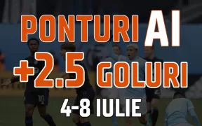 Ponturi Inteligenta Artificiala Peste 2.5 goluri 4-8 Iulie 2024