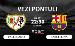 Vallecano vs Barcelona Ponturi LaLiga 27 August 2024