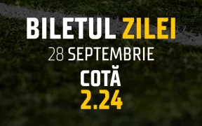 Biletul Zilei Cota 2 28.09.24