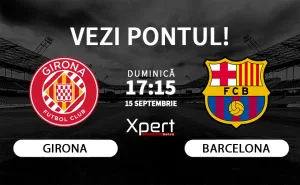 Girona vs Barcelona Ponturi LaLiga 15.09.24