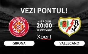 Girona vs Rayo Vallecano Ponturi LaLiga 25.09.24