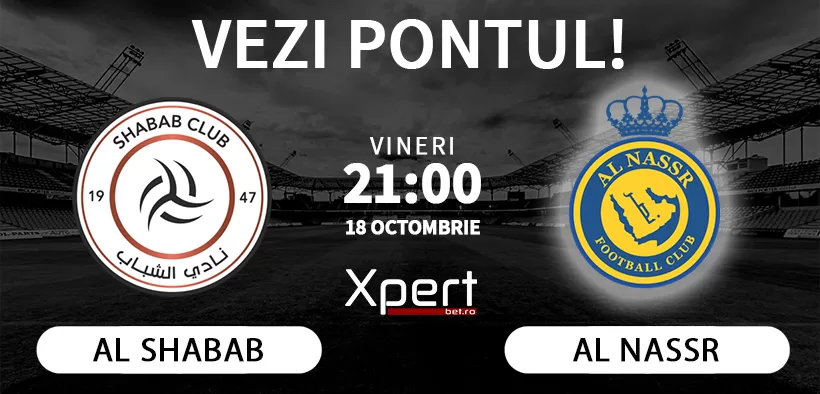 Al Shabab vs Al Nassr Ponturi Arabia Saudita 18.10.24