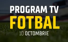 Fotbal Azi la Tv 10 Octombrie 2024