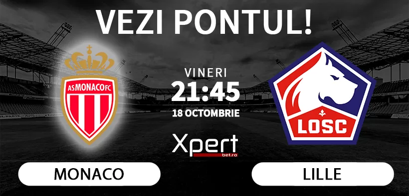 Monaco vs Lille Ponturi Ligue 1 18.10.2024