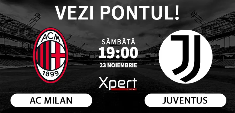 AC Milan vs Juventus Ponturi Serie A 23.11.2024