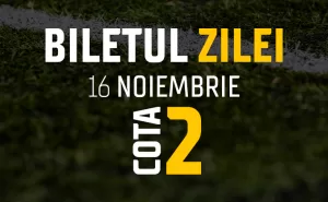 Biletul Zilei Cota 2 16.11.2024
