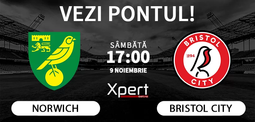 Norwich vs Bristol City Ponturi Championship 09.11.24