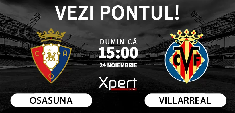 Osasuna vs Villarreal Ponturi La Liga 24.11.2024