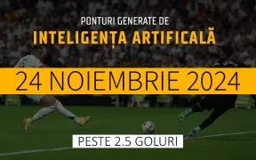 Ponturi Inteligenta Artificiala Peste 2.5 Goluri 24.11.2024
