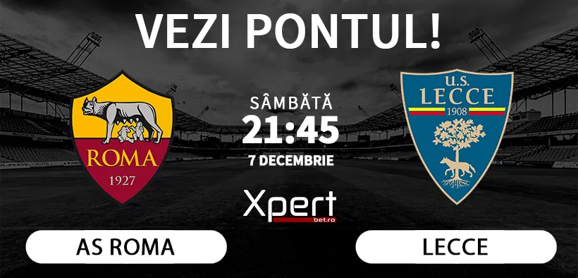 AS Roma vs Lecce Ponturi Serie A 07.12.24