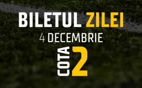 Biletul Zilei Cota 2 04.12.2024