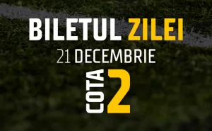 Biletul Zilei Cota 2 21.12.2024