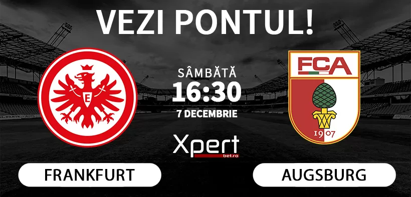 Frankfurt vs Augsburg Ponturi Bundesliga 07.12.24