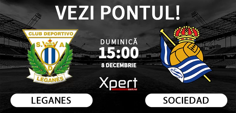 Leganes vs Real Sociedad Ponturi LaLiga 08.12.24