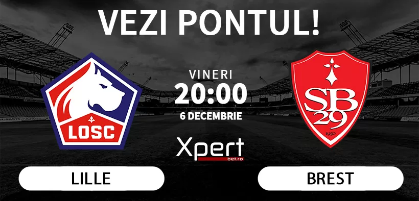 Lille vs Brest Ponturi Ligue 1 06.12.24