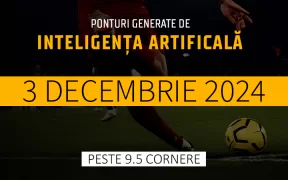 Ponturi Inteligenta Artificiala Peste 9.5 Cornere 03.12.24