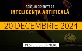 Ponturi Inteligenta Artificiala Peste 9.5 Cornere 20.12.24