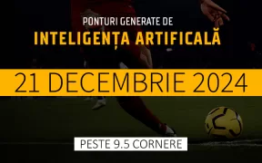 Ponturi Inteligenta Artificiala Peste 9.5 Cornere 21.12.24