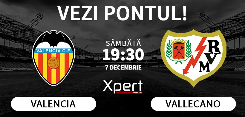 Valencia vs Vallecano Ponturi LaLiga 07.12.24