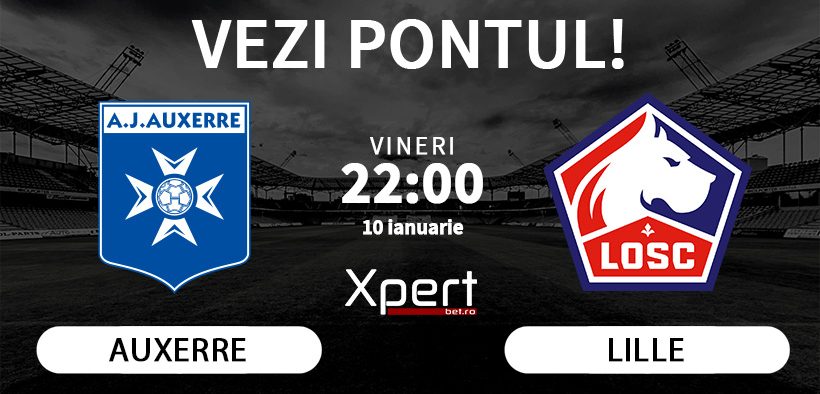 Auxerre vs Lille Ponturi Ligue 1 10.01.25