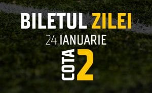 Biletul Zilei Cota 2 24.01.2025