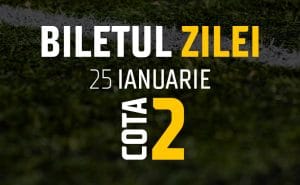 Biletul Zilei Cota 2 25.01.2025