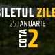 Biletul Zilei Cota 2 25.01.2025