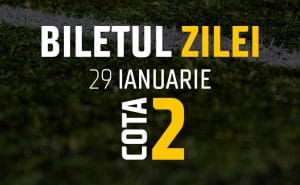Biletul Zilei Cota 2 29.01.2025