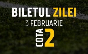 Biletul Zilei Cota 2 03.02.2025