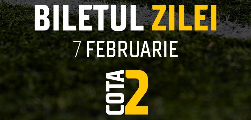 Biletul Zilei Cota 2 07.02.2025