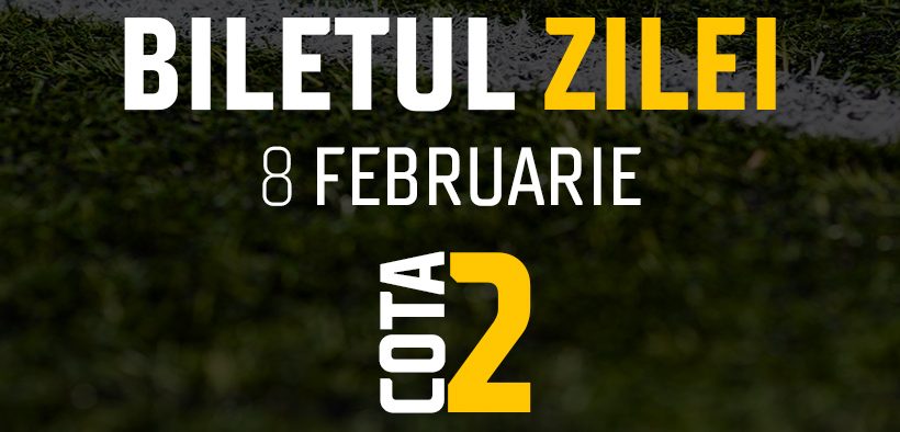 Biletul Zilei Cota 2 08.02.2025