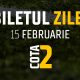 Biletul Zilei Cota 2 15.02.2025