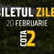 Biletul Zilei Cota 2 20.02.2025