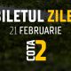 Biletul Zilei Cota 2 21.02.2025