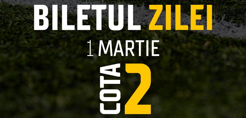 Biletul Zilei Cota 2 01.03.2025